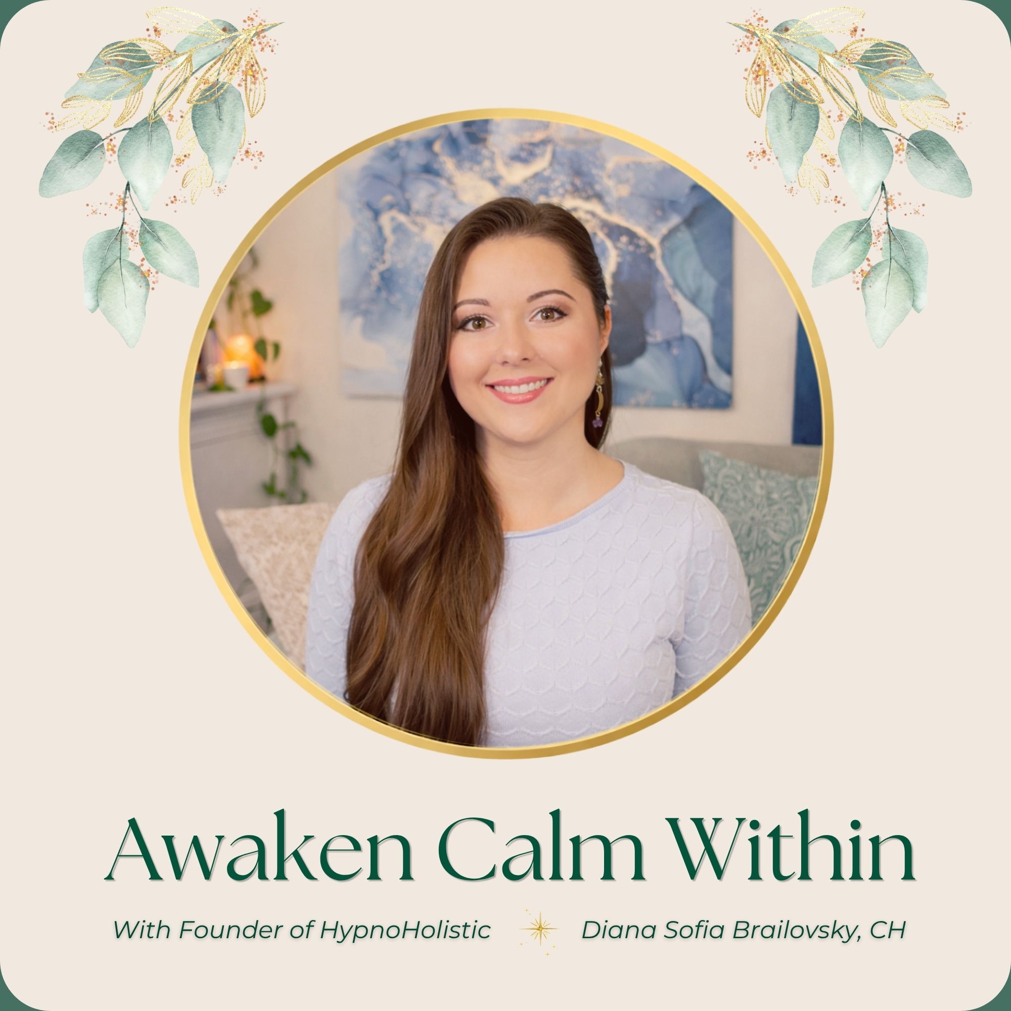 Diana Sofia Brailovsky - Awaken Calm Within
